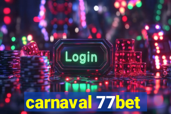 carnaval 77bet